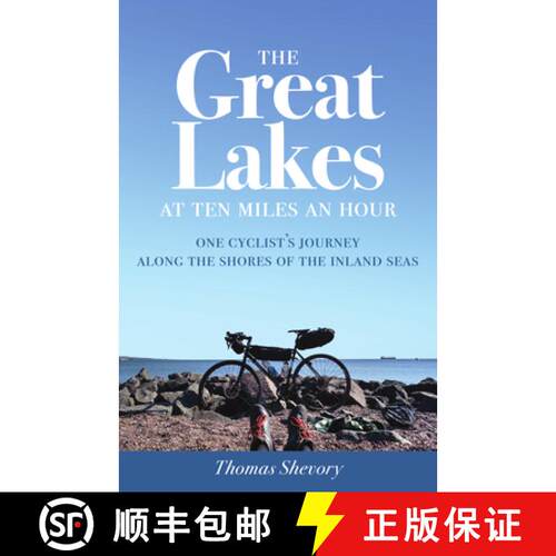 【3-4周达】The Great Lakes at Ten Miles an Hour – One Cyclist`s Journey Along the Shores of the Inla... [9781517903459]