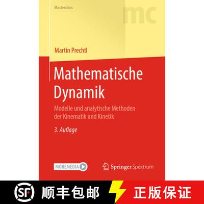 【3-4周达】Mathematische Dynamik : Modelle und analytische Methoden der Kinematik und Kinetik (3. Auf... [9783662621066]