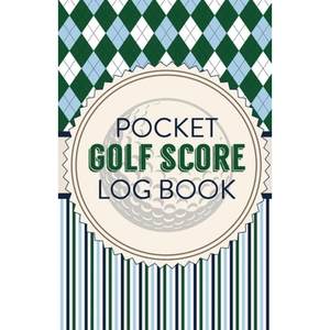 预订 Pocket Golf Score Log Book: Game Sco... [9781649302502]