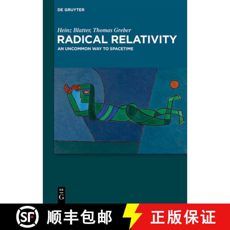 预订 Radical Relativity: An Uncommon Way to Spacetime [9783111503097]