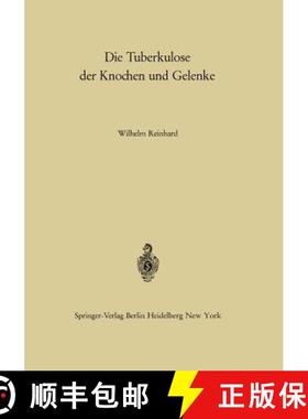 【3-4周达】Die Tuberkulose Der Knochen Und Gelenke [9783642863875]