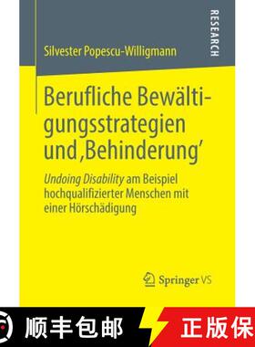 【3-4周达】Berufliche Bewältigungsstrategien und Behinderung' : Undoing Disability am Beispiel hoc... [9783658039899]