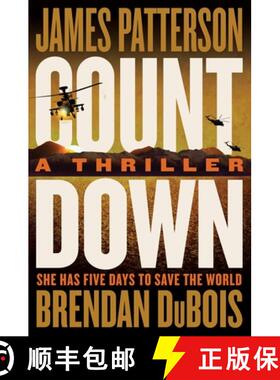 【3-4周达】Countdown: Patterson's Best Ticking Time-Bomb of a Thriller Since the President Is Missing [9780316457378]