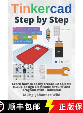 预订 Tinkercad | Step by Step : Learn how to easily create 3D objects (CAD), design electronic circui... [9783987420115]