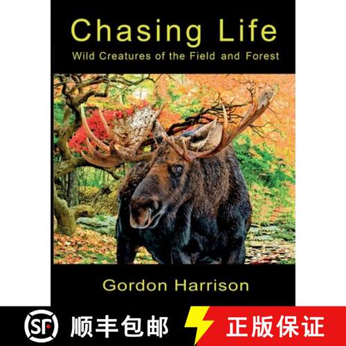 【3-4周达】Chasing Life: Wild Creatures of the Field and Forest [9781999225940]
