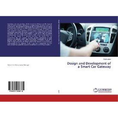 【4周达】Design and Development of a Smart Car Gateway [9786202026314]