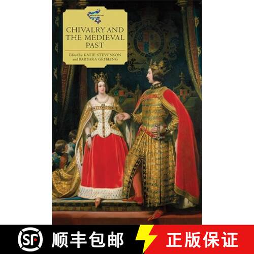 【3-4周达】Chivalry and the Medieval Past [9781783276424]