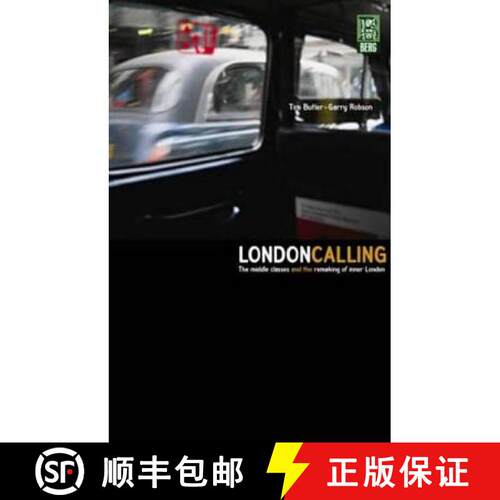【3-4周达】London Calling: The Middle Classes and the Remaking of Inner London [9781859736289]
