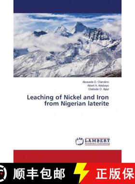 预订 Leaching of Nickel and Iron from Nigerian laterite [9786135780543]