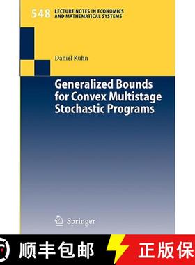 【3-4周达】Generalized Bounds for Convex Multistage Stochastic Programs [9783540225409]