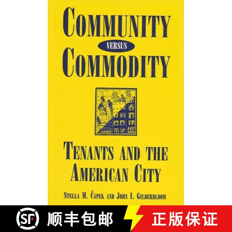 【3-4周达】Community versus Commodity : Tenants and the American City [9780791408421]