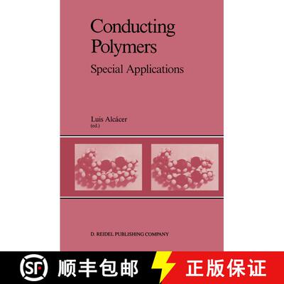 【3-4周达】精装 Conducting Polymers : Special Applications Proceedings of the Workshop held at Sintra... [9789027725295]