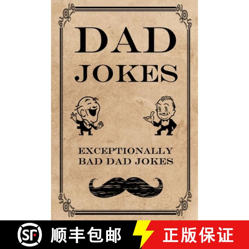 【3-4周达】Dad Jokes: Exceptionally Bad Dad Jokes [9781913485023]