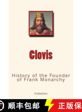 预订 Clovis: History of the Founder of Frank Monarchy [9782366593686]