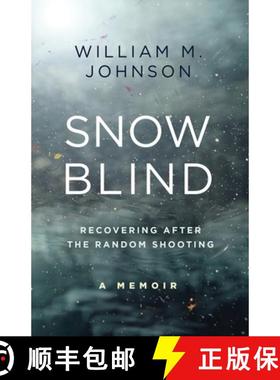 【3-4周达】Snow Blind: Recovering After the Random Shooting [9781735802138]