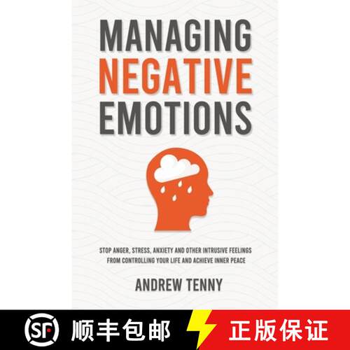 【3-4周达】Managing Negative Emotions : Stop Anger, Stress, Anxiety and Other Intrusive Feelings From... [9781787938175]
