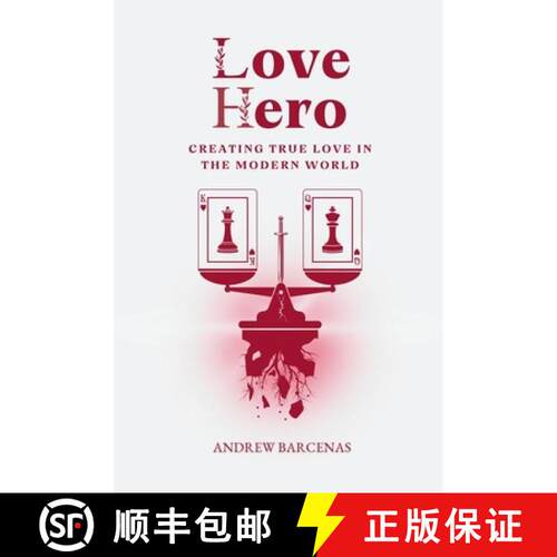 【3-4周达】Love Hero: Creating True Love in the Modern World [9798994776803]
