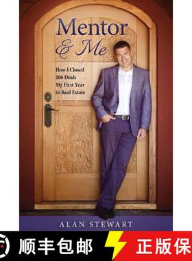 预订 Mentor & Me: How I Closed 106 Deals My First Year in Real Estate [9780973745368]