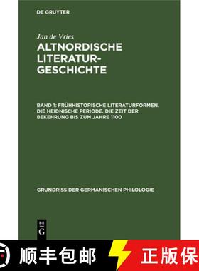 【3-4周达】Frühhistorische Literaturformen. Die heidnische Periode. Die Zeit der Bekehrung bis zum J... [9783111244273]