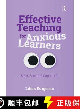 【3-4周达】Effective Teaching for Anxious Learner s: Seen, Safe and Supported [9781915713483]
