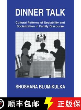 【3-4周达】Dinner Talk: Cultural Patterns of Sociability and Socialization in Family Discourse [9780805817768]