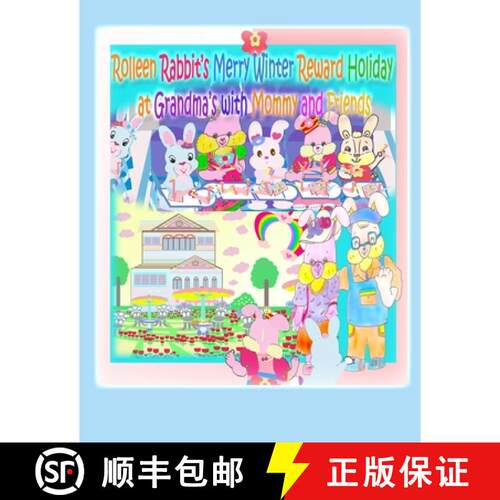【3-4周达】Rolleen Rabbit's Merry Winter Reward Holiday at Grandma's with Mommy and Friends [9781990782206]