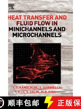 【3-4周达】Heat Transfer and Fluid Flow in Minichannels and Microchannels [9780080445274]