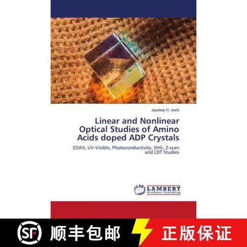 预订 Linear and Nonlinear Optical Studies of Amino Acids doped ADP Crystals [9786202684484]