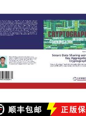 预订 Secure Data Sharing using Key Aggregation Cryptography [9783330054271]