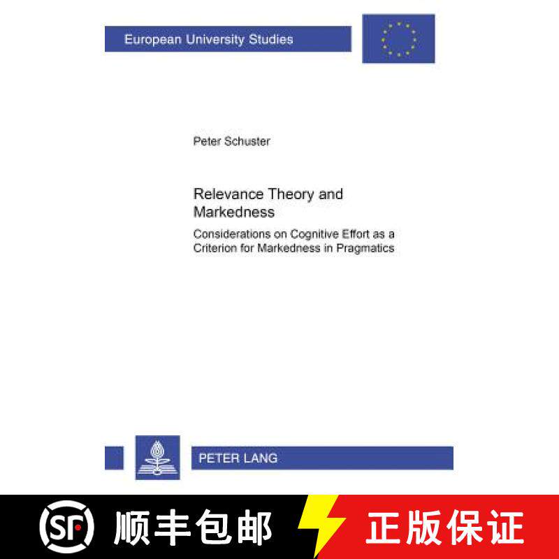 预订 Relevance Theory meets Markedness : Considerations on Cognitive Effort as a Criterion for Marked... [9783631389683]