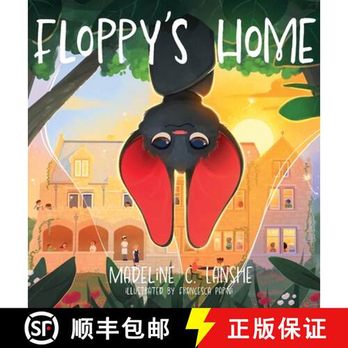 【3-4周达】精装 Floppy's Home: Bats Just Want Friends Too [9781764199919]