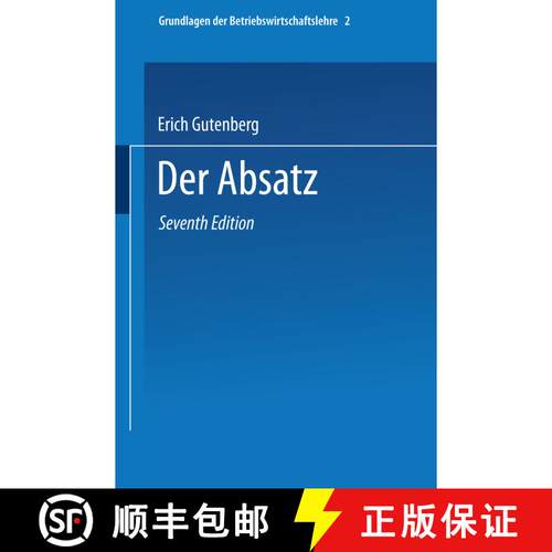 【3-4周达】Grundlagen der Betriebswirtschaftslehre: Der Absatz (7. Auflage 1964) [9783662373613]