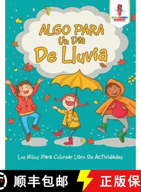 【3-4周达】Algo Para Un Día De Lluvia: Los Niños Para Colorear Libro De Actividades [9780228212652]