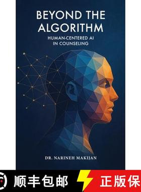 【3-4周达】Beyond the Algorithm: Human-Centered AI in Counseling [9781963127300]
