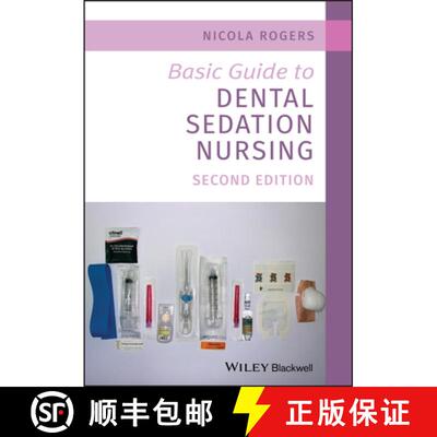 【3-4周达】Basic Guide To Dental Sedation Nursing 2Nd Edition [Wiley牙科医学] [9781119525776]