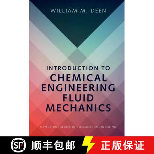 【3-4周达】精装 Introduction to Chemical Engineering Fluid Mechanics: - Introduction to Chemical Engi... [9781107123779]