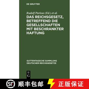【3-4周达】精装 Das Reichsgesetz, betreffend die Gesellschaften mit beschrankter Haftung [9783112605073]