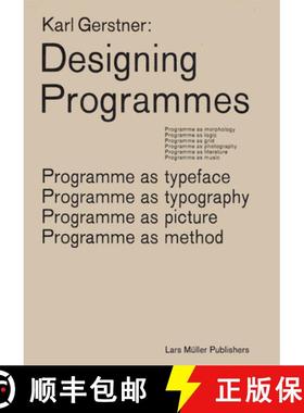 【3-4周达】Karl Gerstner: Designing Programmes: Programme as Typeface, Typography, Picture, Method [9783037785782]