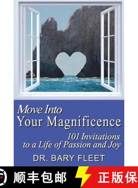 预订 Move Into Your Magnificence: 101 Invitations to a Life of Passion and Joy [9781950339549]