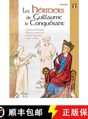 【3-4周达】Les HeRitiers De Guillaume Le ConqueRant [9782815100182]