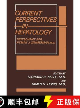 【3-4周达】Current Perspectives in Hepatology : Festschrift for Hyman J. Zimmerman, M.D. [9781468470437]