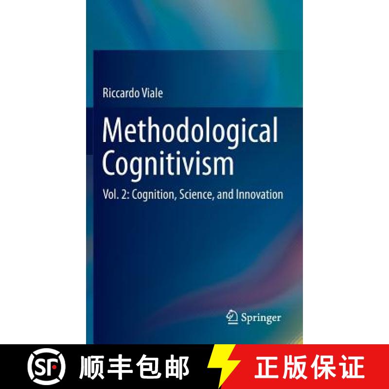 【3-4周达】Methodological Cognitivism: Vol. 2: Cognition, Science, and Innovation - Methodological Co... [9783642402159]