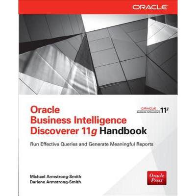 【4周达】Oracle Business Intelligence Discoverer 11g Handbook [9780071804301]