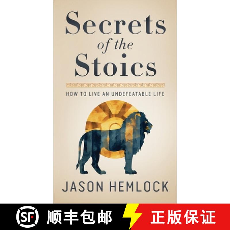 【2-3周达】Secrets of the Stoics: How to Live an Undefeatable Life [9781777623265]
