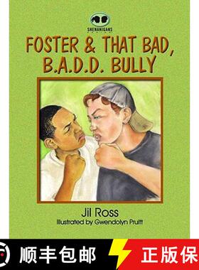 预订 Foster and that Bad, B.A.D.D Bully [9781598259452]