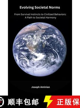 【3-4周达】Evolving Societal Norms: From Survival Instincts to Civilized Behaviors: A Path to Societa... [9781068852268]