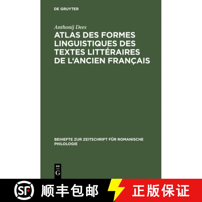 【3-4周达】Atlas Des Formes Linguistiques Des Textes Litteraires de L'Ancien Francais [9783484522121]