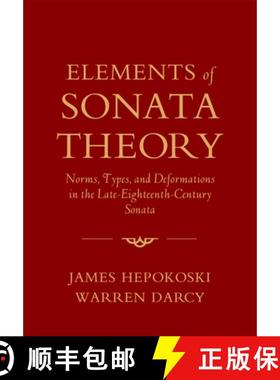 【3-4周达】Elements of Sonata Theory: Norms, Types, and Deformations in the Late-Eighteenth-Century S... [9780199773916]