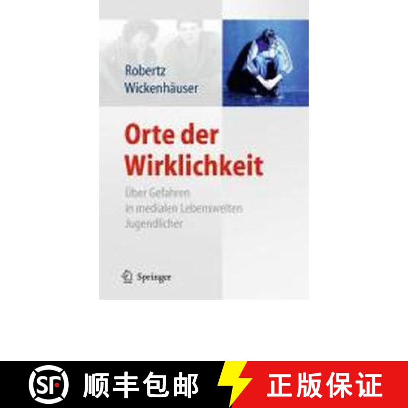 【3-4周达】Orte der Wirklichkeit: Uber Gefahren in medialen Lebenswelten Jugendlicher. Killerspiele,...[9783642025112]