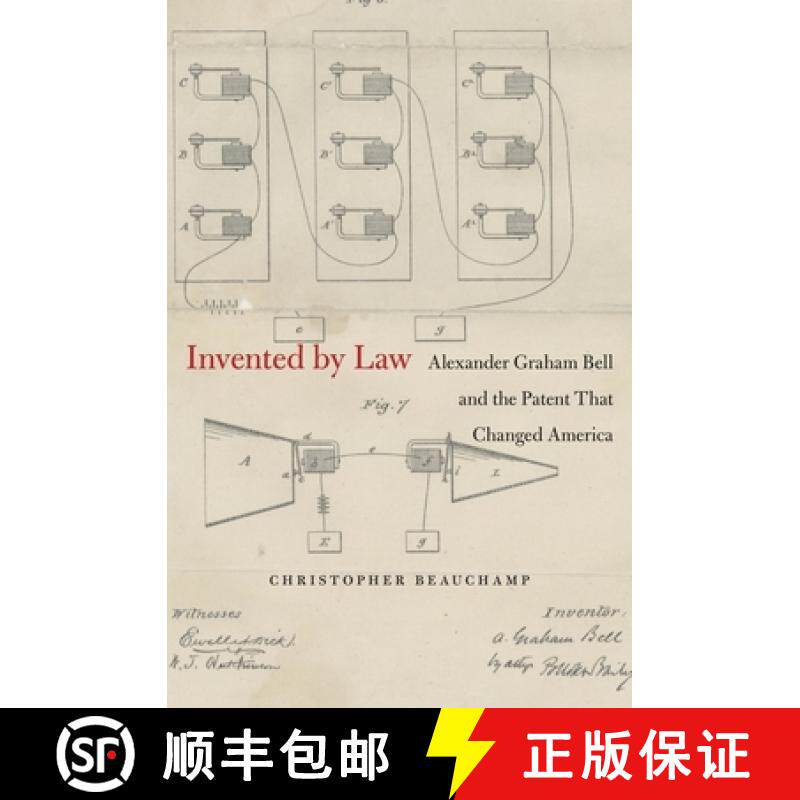【3-4周达】Invented by Law: Alexander Graham Bell and the Patent That Changed America [9780674368064]